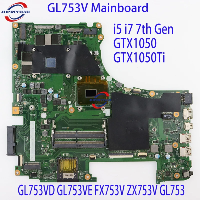 GL753V Mainboard For ASUS ROG GL753VD GL753VE FX753V ZX753V GL753 Laptop Motherboard i5 i7 7th Gen GTX1050
GL753V Mainboard For ASUS ROG GL753VD GL753VE FX753V ZX753V GL753 Laptop Motherboard i5 i7 7th Gen GTX1050