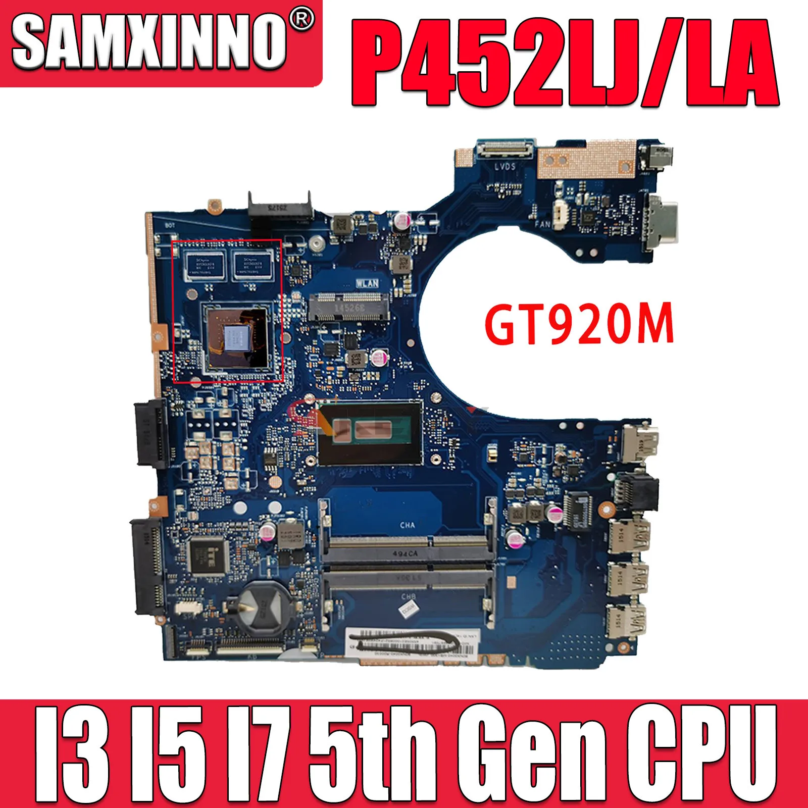 SAMXINNO P452LA Mainboard For ASUS P452LJ PE452LA PRO452LA PRO452LJ PX452LJ PX452LA PE452LJ Laptop Motherboard I3 I5 I7 CPU
SAMXINNO P452LA Mainboard For ASUS P452LJ PE452LA PRO452LA PRO452LJ PX452LJ PX452LA PE452LJ Laptop Motherboard I3 I5 I7 CPU