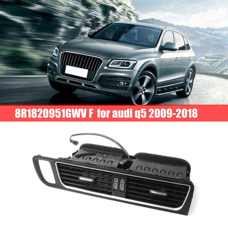 1 Piece 8R1820951GWVF Dash Center Air Outlet Air Conditioner Vent Grille Air Outlet Grille Auto For Q5 2009-2018
1 Piece 8R1820951GWVF Dash Center Air Outlet Air Conditioner Vent Grille Air Outlet Grille Auto For Q5 2009-2018
