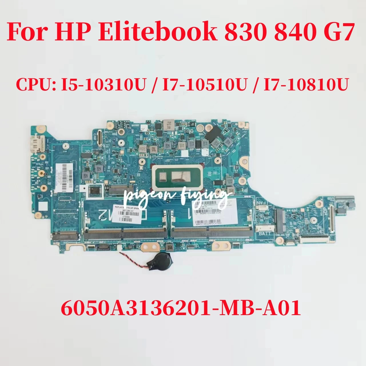 6050A3136201-MB-A01 для HP Elitebook 830 840 G7 материнская плата для ноутбука CPU: Φ/I5-10310U/I7-10510U DDR4
6050A3136201-MB-A01 для HP Elitebook 830 840 G7 материнская плата для ноутбука CPU: Φ/I5-10310U/I7-10510U DDR4