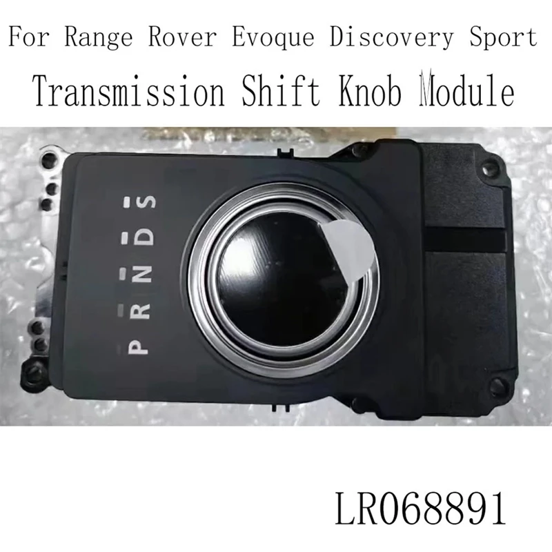 Shift Knob Module Transmission Shift Module LR068891 For Range Rover Evoque Discovery Sport
Shift Knob Module Transmission Shift Module LR068891 For Range Rover Evoque Discovery Sport