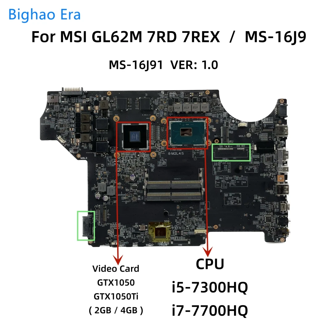 

MS-16J91 For MSI GL62M 7REX 7RD MS-16J9 Laptop Motherboard With i5-7300HQ i7-7700HQ CPU GTX1050 GTX1050Ti 2GB/4GB Video Card