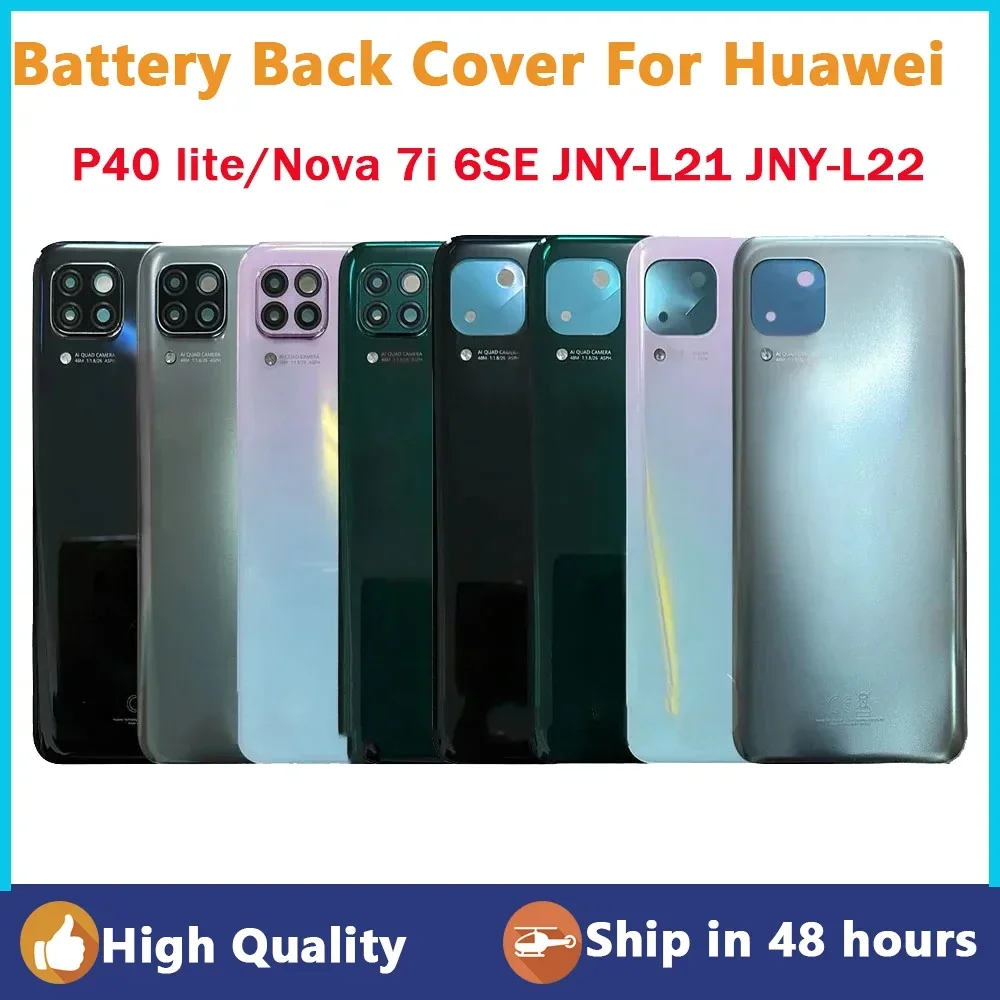 

Back Battery Cover For Huawei P40 Lite Rear Housing Door Case For Nova 6 SE JNY-L21 JNY-L22 Battery Cover Nova 7i Back Cover+CE