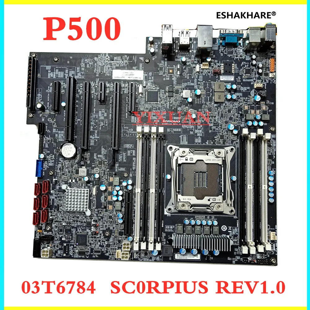 

03T6784 00FC915 For Lenovo Thinkstation P500 Desktop Motherboard X99 C612 LGA 2011-V3 SCORPIUS REV1.0 Workstation Motherboard