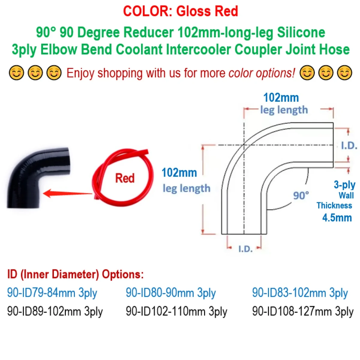 

Gloss Red 90° 90 Degree Reducer Elbow ID 79 80 83 84 89 90 102 108 110 127 mm Silicone Bend Coupler Hose 3ply 102mm-long-leg