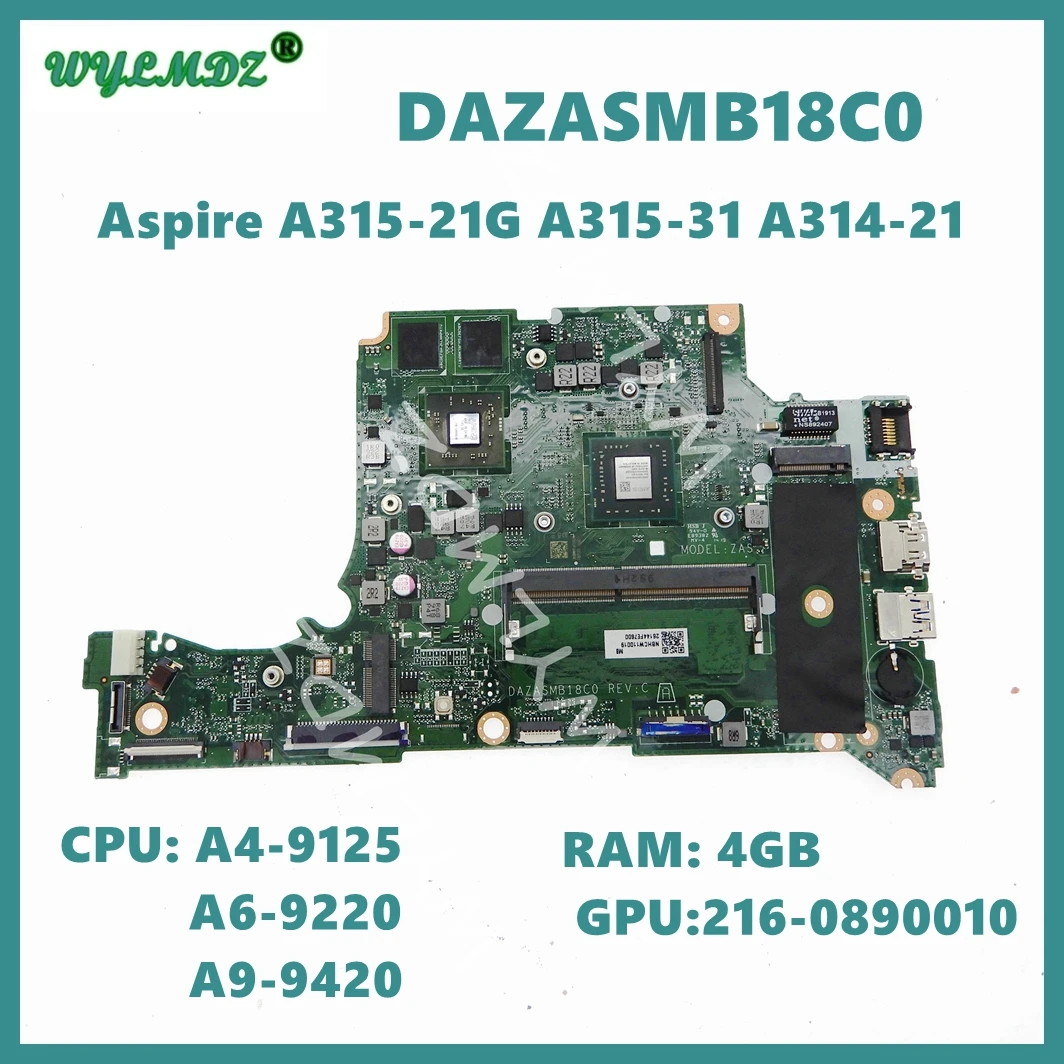 

DAZASMB18C0 A4-9125 A6-9220 A9-9420 CPU 4GB-RAM V2G GPU Mainboard For ACER Aspire A315-21G A315-31 A314-21 Laptop Motherboardrd