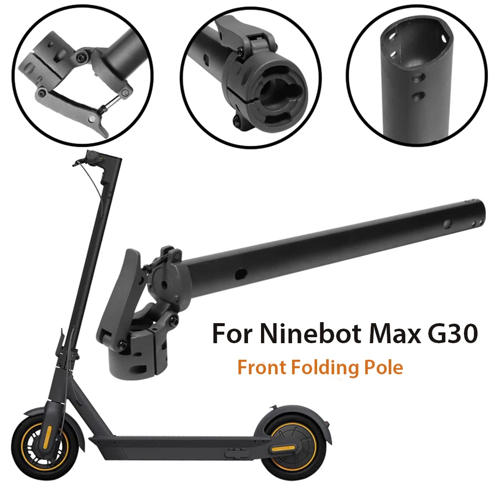 Передний складной полюс для верховой езды, прямой полюс для сигвея Ninebot Max G30, складной фиксирующий стержень, вертикальный стержень, запчасти для электрического скутера
Передний складной полюс для верховой езды, прямой полюс для сигвея Ninebot Max G30, складной фиксирующий стержень, вертикальный стержень, запчасти для электрического скутера