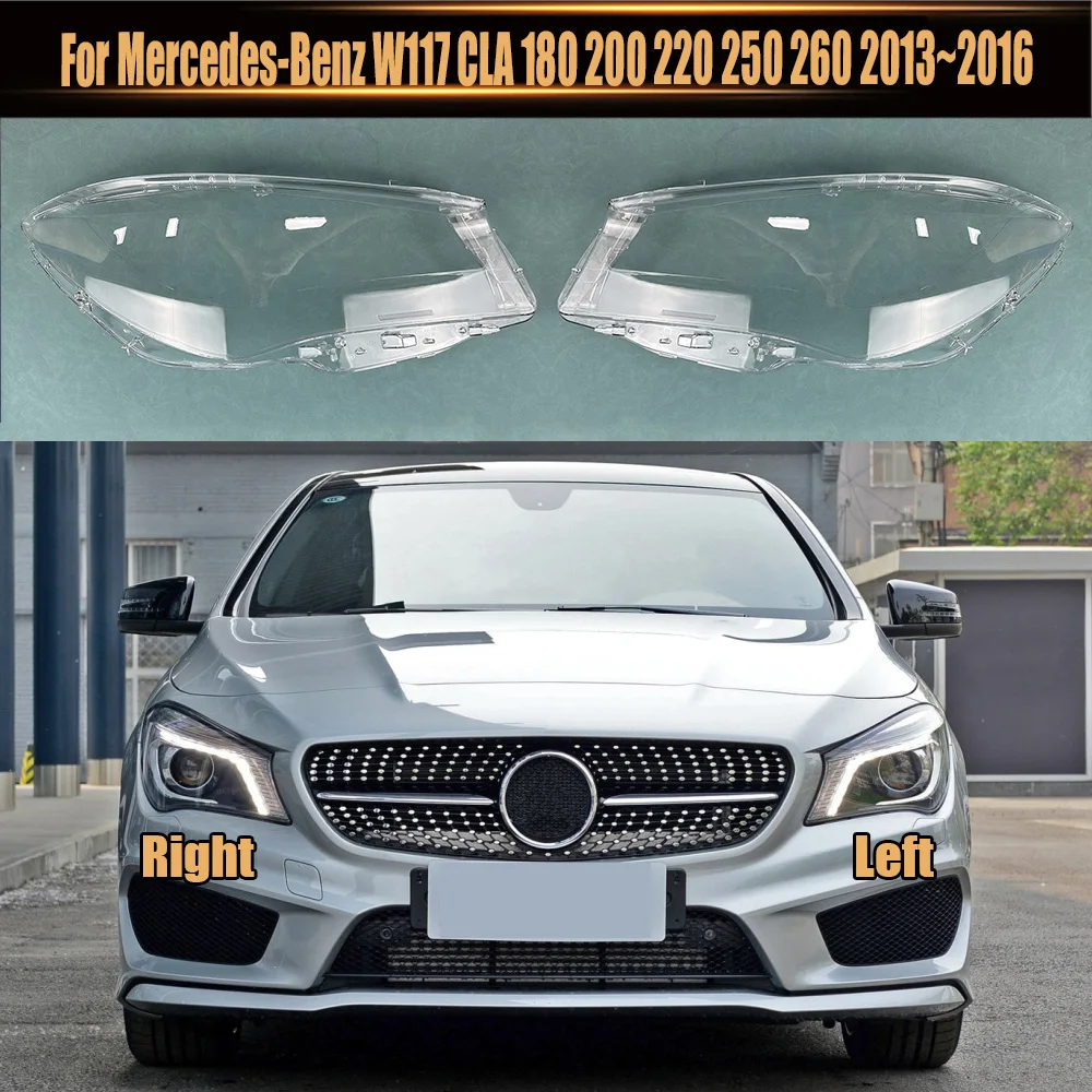 

For Mercedes-Benz W117 CLA 180 200 220 250 260 2013~2016 Lampshade Headlight Shell Headlamp Lamp Cover Transparent Shade Lens
