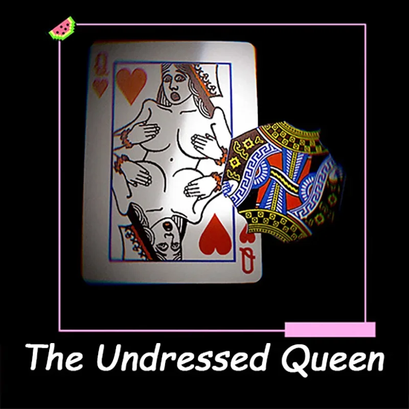 The Undressed Queen Magic Tricks Playing Card Magician Close Up Street Illusion Gimmick Mentalism Puzzle Toy Funny Magia Card
The Undressed Queen Magic Tricks Playing Card Magician Close Up Street Illusion Gimmick Mentalism Puzzle Toy Funny Magia Card