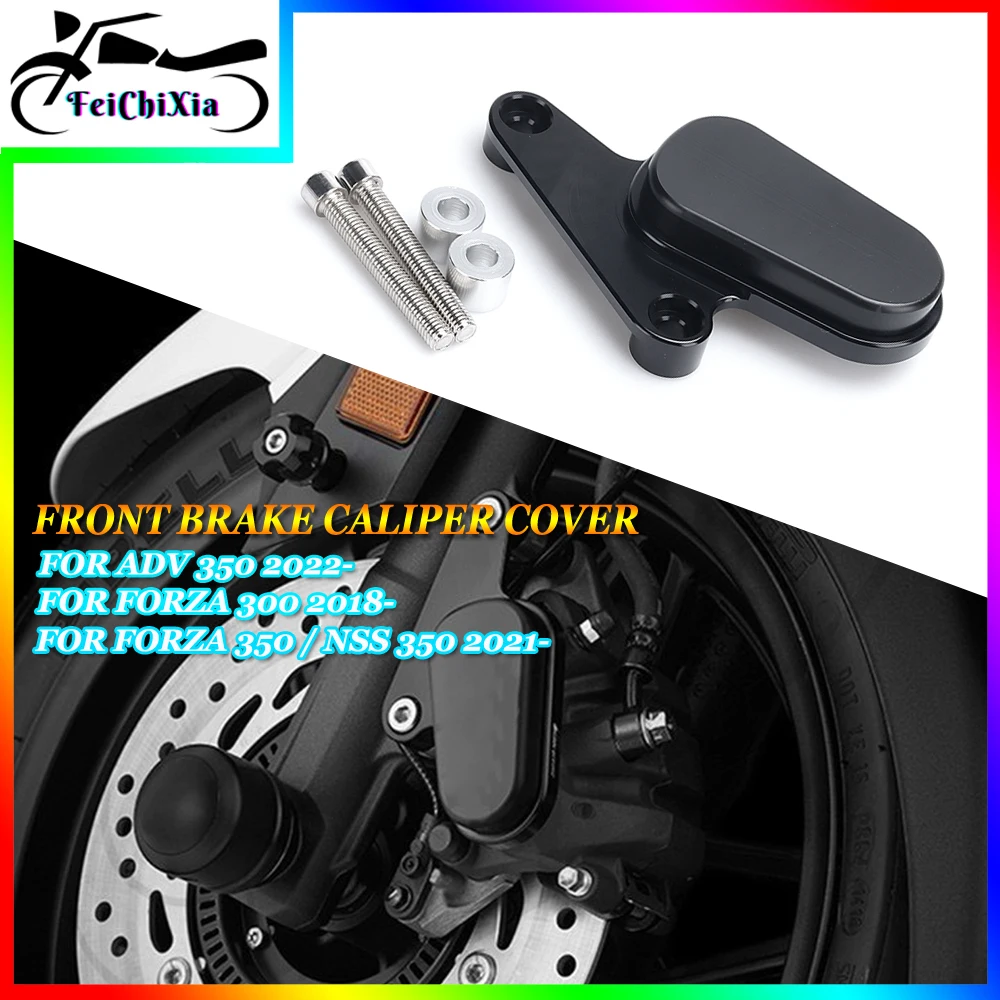 

For HONDA ADV350 ADV 350 FORZA 300 NSS 350 Forza 350 Forza350 NSS350 Front Wheel Brake Callipers Disc Brake Caliper Guard Cover