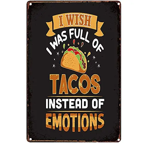 

Original Retro Design I was Full of Tacos Tin Metal Signs Wall Art | Thick Tinplate Print Poster Wall Decoration for Kitchen