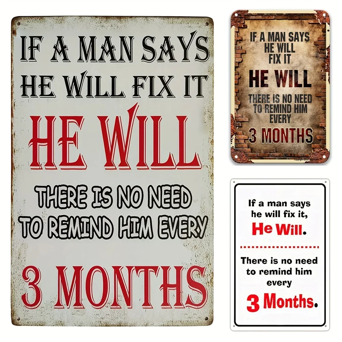 Metal Tin Sign Vintage If A Man Says He Will Fix It Man's Funny Signs Gift for Women Decoration Office Poster Sign for Homedecor
Metal Tin Sign Vintage If A Man Says He Will Fix It Man's Funny Signs Gift for Women Decoration Office Poster Sign for Homedecor