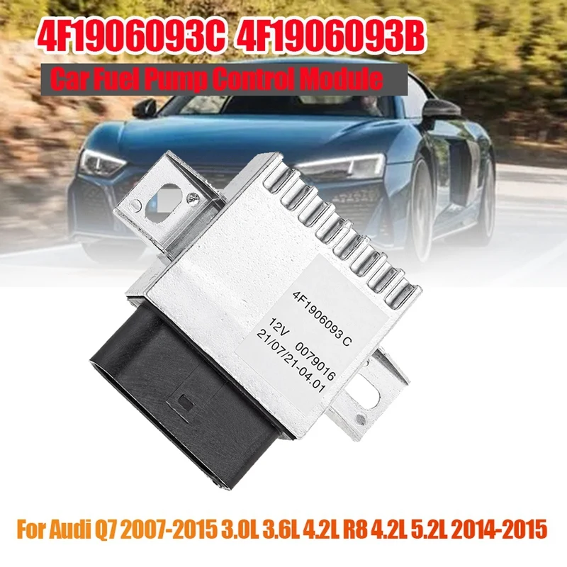 Fuel Pump Control Module For VW Touareg Q7 V6 R8 V8 V10 2007-2015 Fuel Device Control Unit 4F1906093B
Fuel Pump Control Module For VW Touareg Q7 V6 R8 V8 V10 2007-2015 Fuel Device Control Unit 4F1906093B