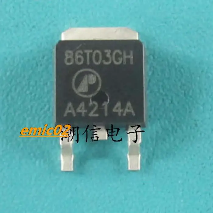 10pieces 86T03GH AP86T03GH MOS
10pieces 86T03GH AP86T03GH MOS
