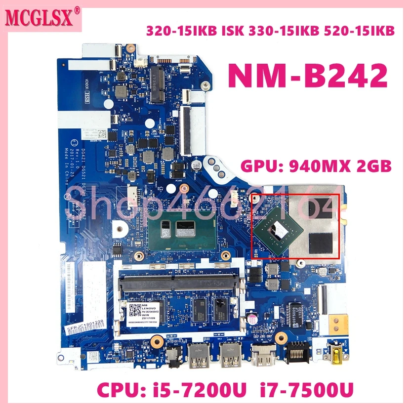 

NM-B242 With i5 i7-7th Gen CPU 4GB-RAM 940MX/2GB GPU Mainboard For Lenovo 320-15IKB ISK 330-15IKB 520-15IKB Laptop Motherboard