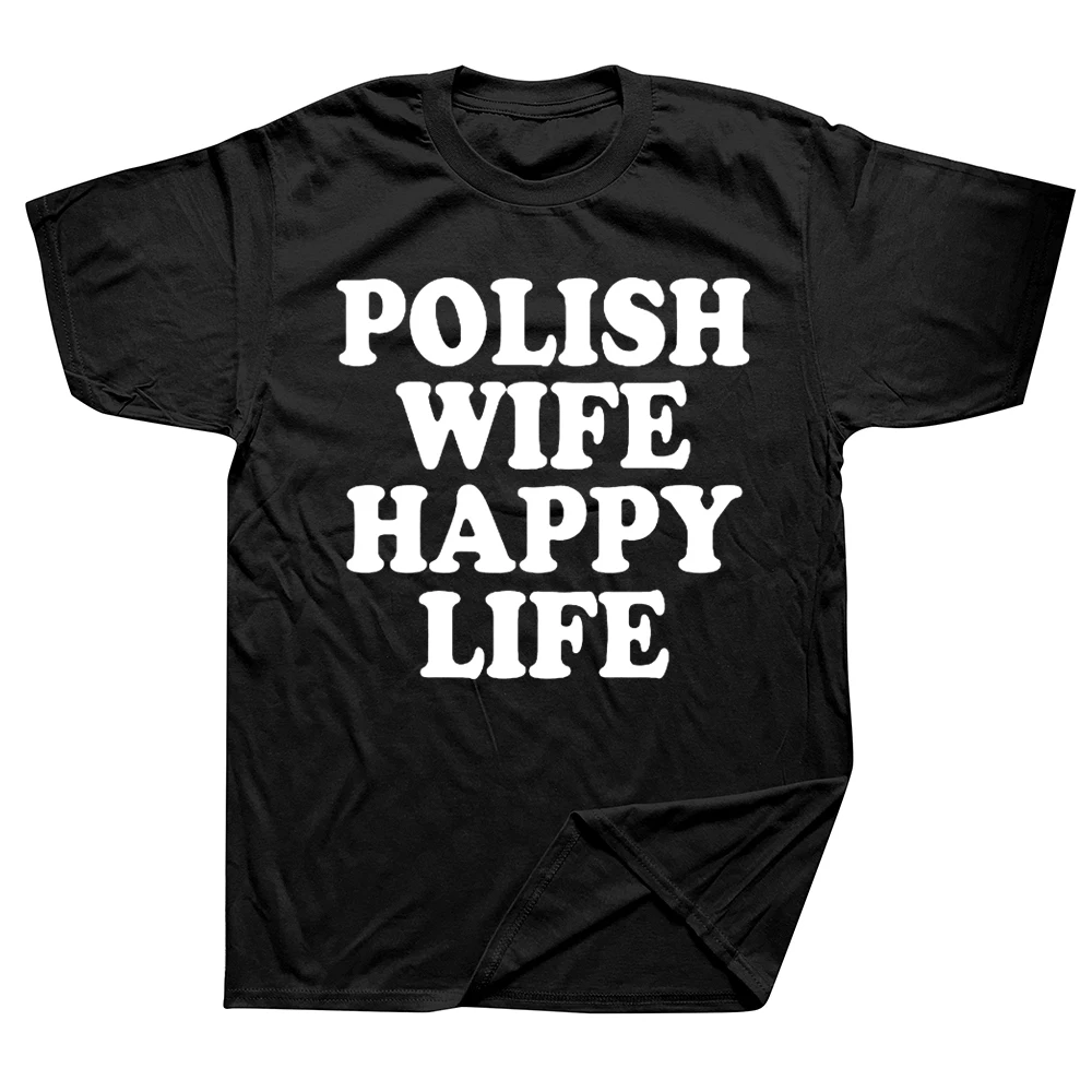 Polish Wife Happy Life Funny Poland T Shirt Graphic Cotton Streetwear Short Sleeve O-Neck Harajuku Hip Hop T-shirt Mens Clothing
Polish Wife Happy Life Funny Poland T Shirt Graphic Cotton Streetwear Short Sleeve O-Neck Harajuku Hip Hop T-shirt Mens Clothing