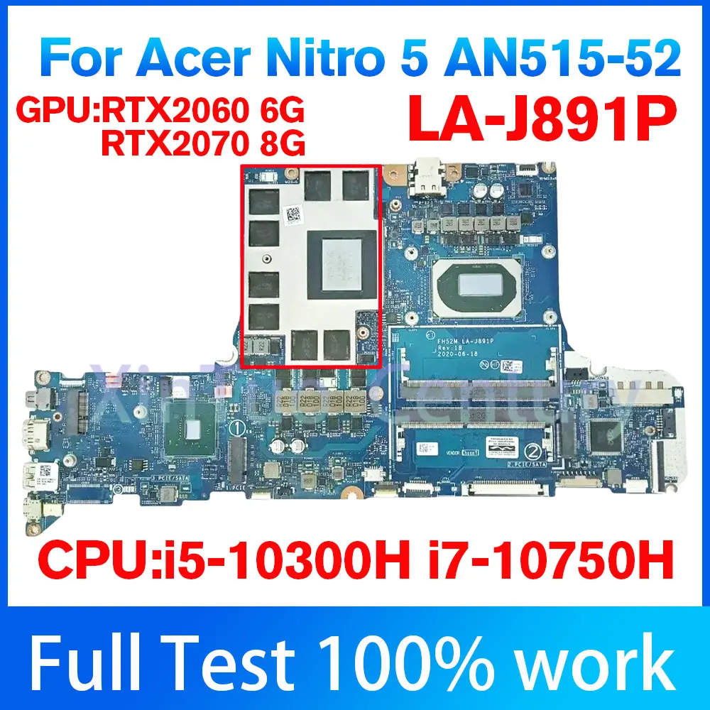 

LA-J891P Motherboard For Acer AN515-52 Laptop Motherboard With I5-10300H I7-10750H RTX2060/2070 DDR4 100% Tested work