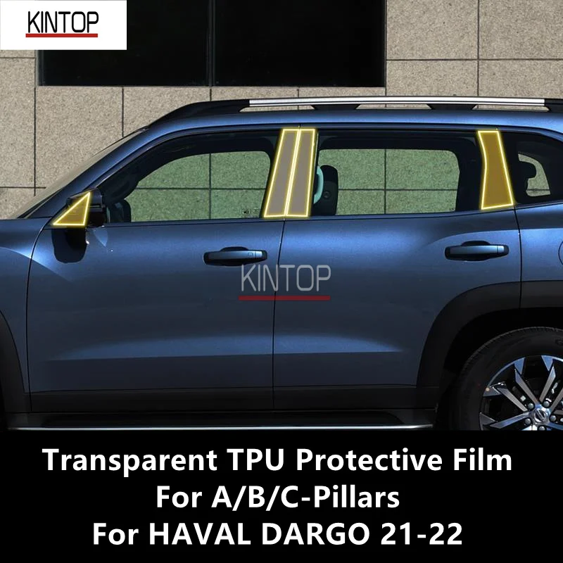 For HAVAL DARGO 21-22 A/B/C-Pillars Transparent TPU Protective Film Anti-scratch Repair Film Accessories Refit
For HAVAL DARGO 21-22 A/B/C-Pillars Transparent TPU Protective Film Anti-scratch Repair Film Accessories Refit
