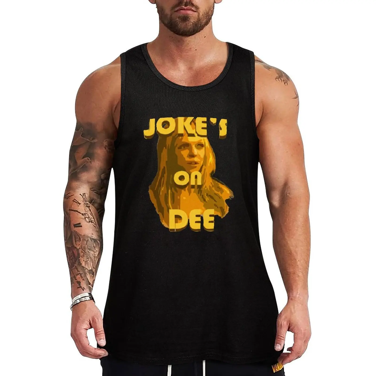 Jokes on Dee - Always Sunny Tank Top Men gym sportswear Sleeveless men sleeveless Men's t-shirts
Jokes on Dee - Always Sunny Tank Top Men gym sportswear Sleeveless men sleeveless Men's t-shirts