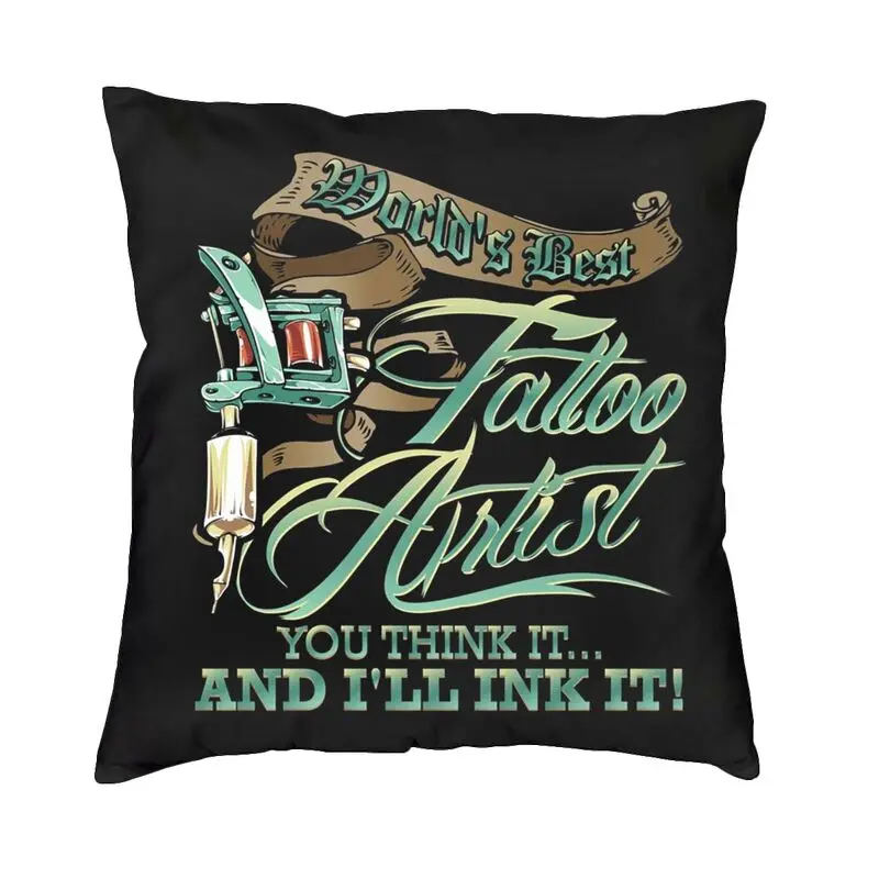 World's Best Tattoo Artist Cushion Cover 45x45 Decoration Print Tattooists Throw Pillow for Living Room Double-sided
World's Best Tattoo Artist Cushion Cover 45x45 Decoration Print Tattooists Throw Pillow for Living Room Double-sided