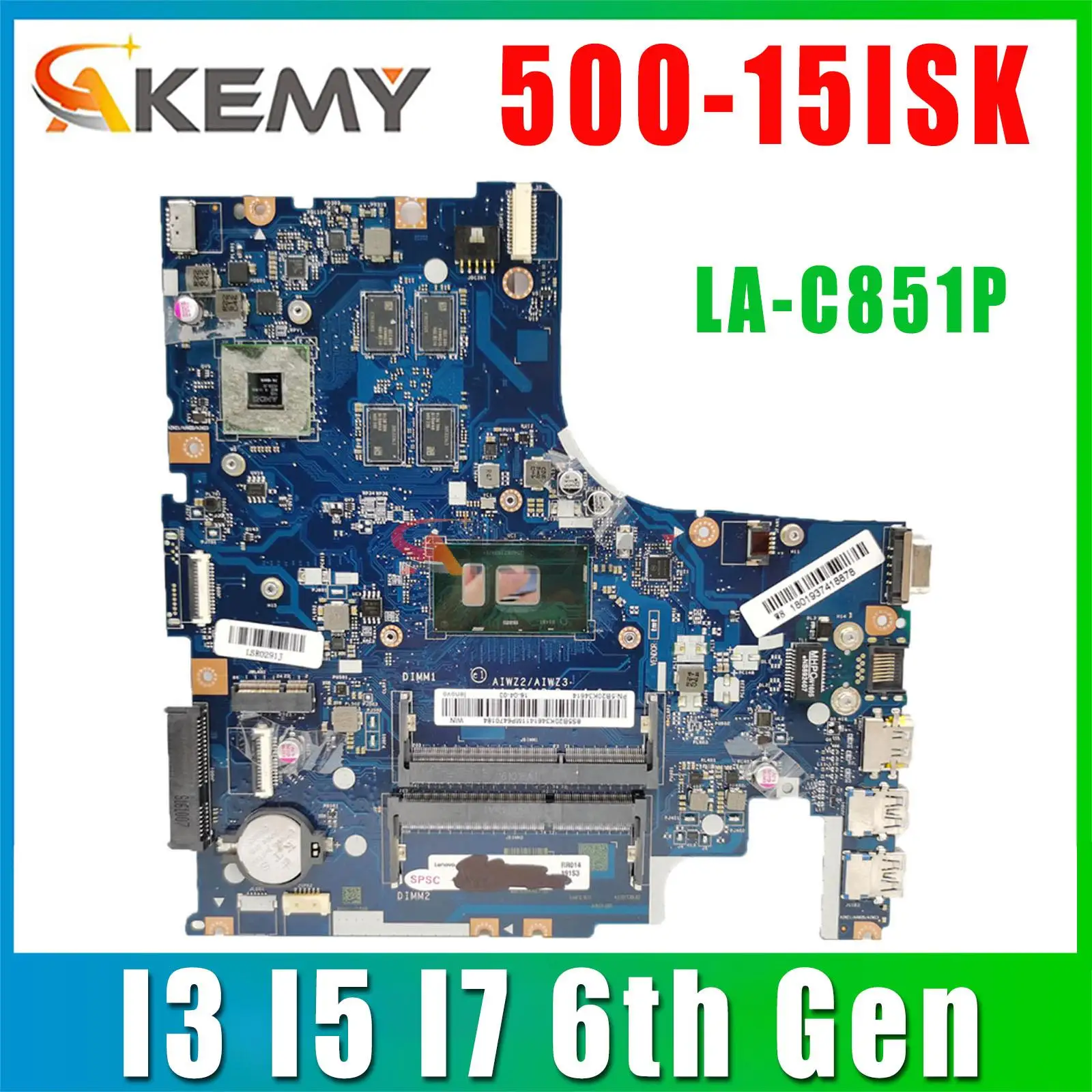 LA-C851P Motherboard For Lenovo 500-15ISK Laptop Motherboard Mainboard CPU I3-6100U I5-6200U I7-6500U R7 M360 2G DDR3 
LA-C851P Motherboard For Lenovo 500-15ISK Laptop Motherboard Mainboard CPU I3-6100U I5-6200U I7-6500U R7 M360 2G DDR3