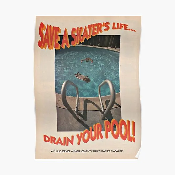 Save A Skater Is Life Drain Your Pool Poster Picture Decoration Home Art Vintage Print Mural Room Decor Painting No Frame
Save A Skater Is Life Drain Your Pool Poster Picture Decoration Home Art Vintage Print Mural Room Decor Painting No Frame