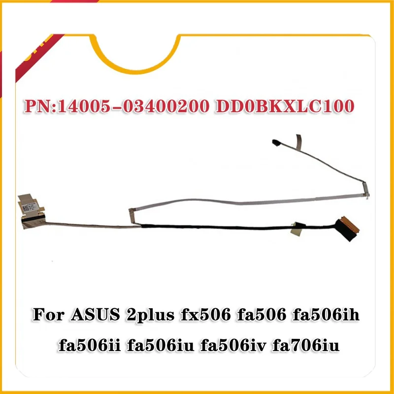 Новый ЖК-кабель EDP для ноутбука ASUS 2Plus FX506 FA506 IH II FA506IU IV FA706IU 120 Гц 144 Гц 14005-03400200 DD0BKXLC100
Новый ЖК-кабель EDP для ноутбука ASUS 2Plus FX506 FA506 IH II FA506IU IV FA706IU 120 Гц 144 Гц 14005-03400200 DD0BKXLC100