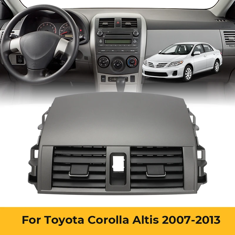 

For Toyota Corolla Altis E15 2007-2013 2012 2011 A/C Center Air Conditioning Air Vent Outlet Instrument Panel Grille Cover Gray