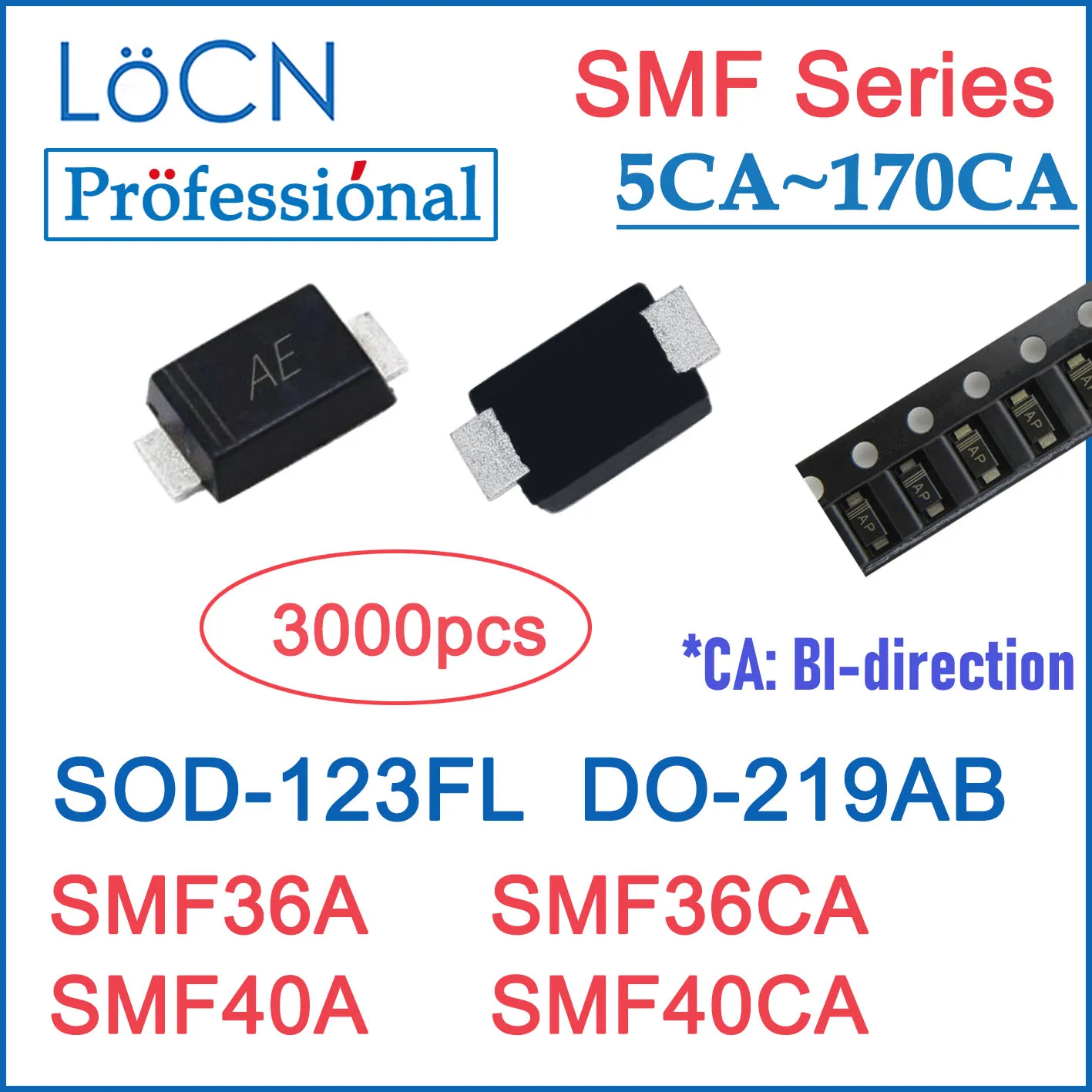 LOCN 3000 шт. SMF36A SMF36CA SMF40A SMF40CA SOD123 SOD-123FL SMF 36 в 40 в ESD Защита телевизоров диоды высокое качество
LOCN 3000 шт. SMF36A SMF36CA SMF40A SMF40CA SOD123 SOD-123FL SMF 36 в 40 в ESD Защита телевизоров диоды высокое качество