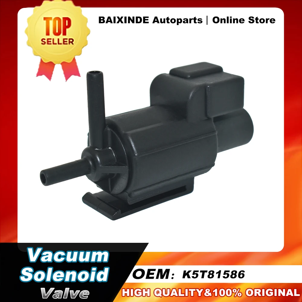 OEM K5T81586 вакуумный электромагнитный клапан для автомобильных аксессуаров, автозапчасти высокого качества
OEM K5T81586 вакуумный электромагнитный клапан для автомобильных аксессуаров, автозапчасти высокого качества