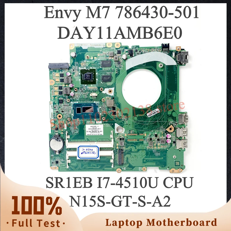 786430-001 786430-501 786430-601 DAY11AMB6E0 For HP Envy M7 Laptop Motherboard With SR1EB I7-4510U CPU N15S-GT-S-A2 100% Tested
786430-001 786430-501 786430-601 DAY11AMB6E0 For HP Envy M7 Laptop Motherboard With SR1EB I7-4510U CPU N15S-GT-S-A2 100% Tested
