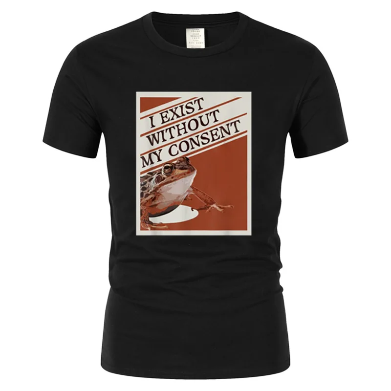 New I Exist Without My Consent Frog Funny Surreal Meme Me IRL T-Shirt Top Shirts Prevailing Print Cotton Mens Tshirts Casual Tee
New I Exist Without My Consent Frog Funny Surreal Meme Me IRL T-Shirt Top Shirts Prevailing Print Cotton Mens Tshirts Casual Tee