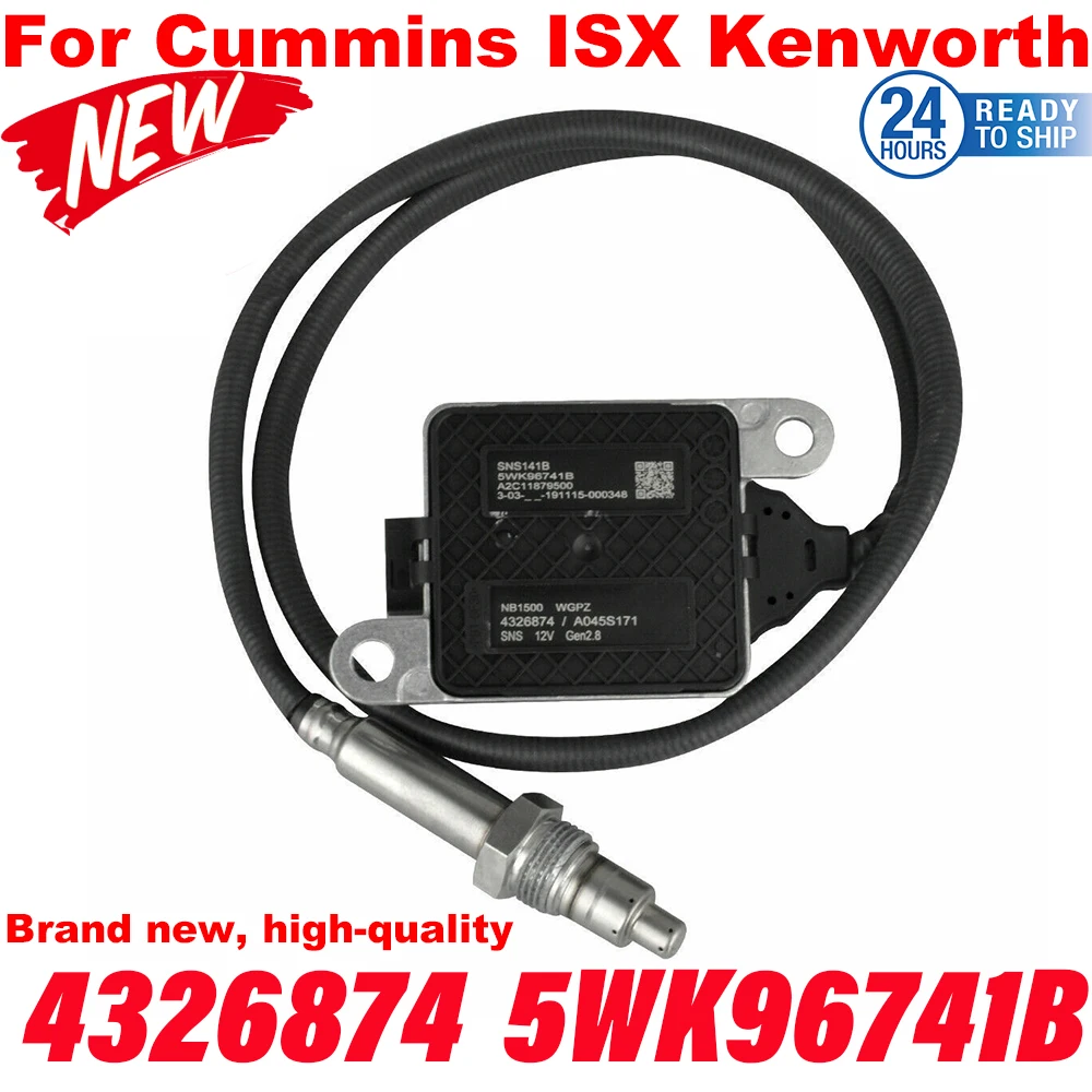 

4326874 5WK96741B Nitrogen Oxide Nox Sensor For Cummins ISX Kenworth T660 T680 T700 T800 W900 C500 Peterbilt 320 365 367 384 386