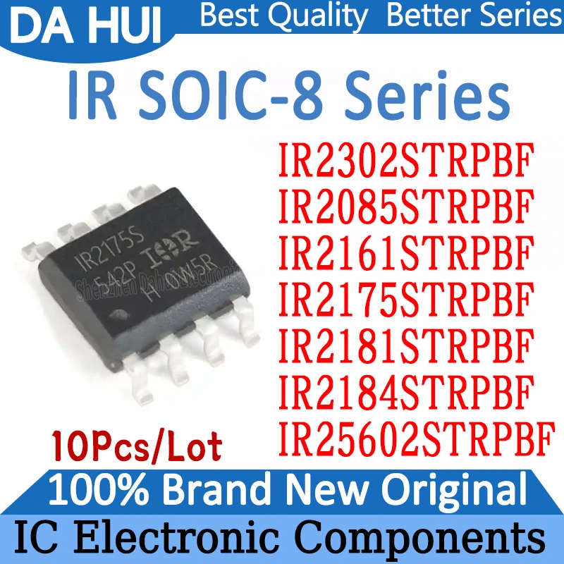 10Pcs/Lot IR2085STRPBF IR2161STRPBF IR2175STRPBF IR2181STRPBF IR2184STRPBF IR2302STRPBF IR25602STRPBF IR IC Chip SOIC-8
10Pcs/Lot IR2085STRPBF IR2161STRPBF IR2175STRPBF IR2181STRPBF IR2184STRPBF IR2302STRPBF IR25602STRPBF IR IC Chip SOIC-8