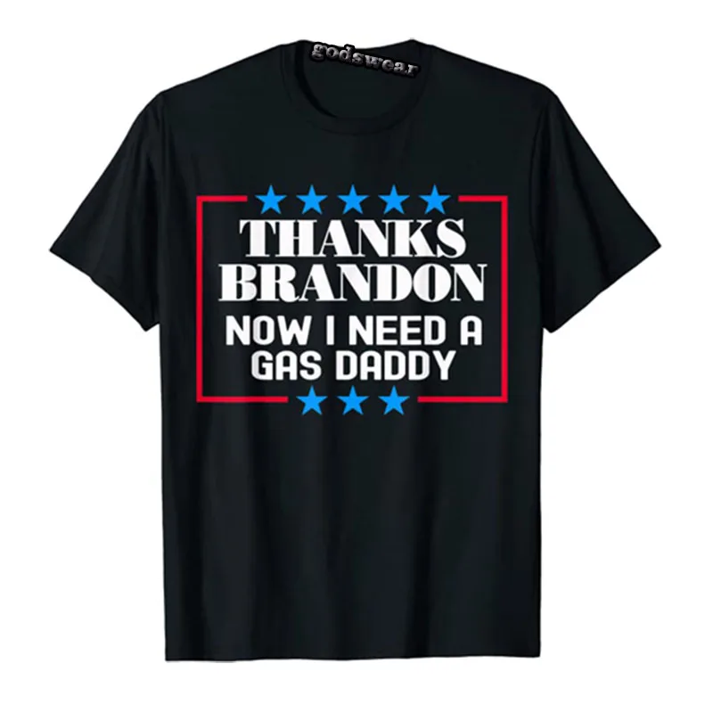 Funny Gas Prices Thanks Brandon Now I Need A Gas Daddy T-Shirt Political Joke Men Clothing Father's Day Gifts
Funny Gas Prices Thanks Brandon Now I Need A Gas Daddy T-Shirt Political Joke Men Clothing Father's Day Gifts
