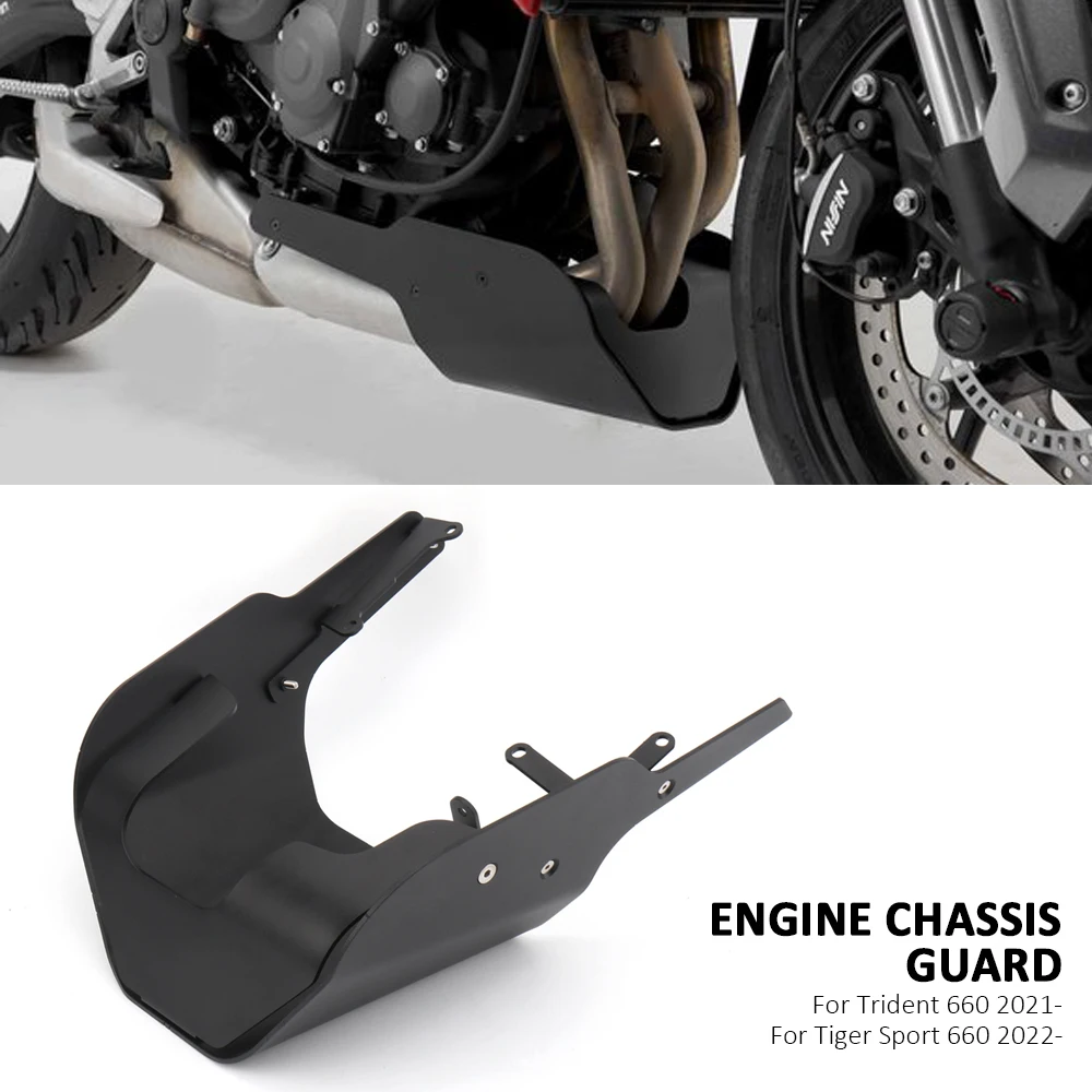 For Tiger Sport 660 2022- Engine Base Chassis Spoiler Guard Cover Belly Pan Protector For Trident 660 TRIDENT660 2021 2022 2023
For Tiger Sport 660 2022- Engine Base Chassis Spoiler Guard Cover Belly Pan Protector For Trident 660 TRIDENT660 2021 2022 2023
