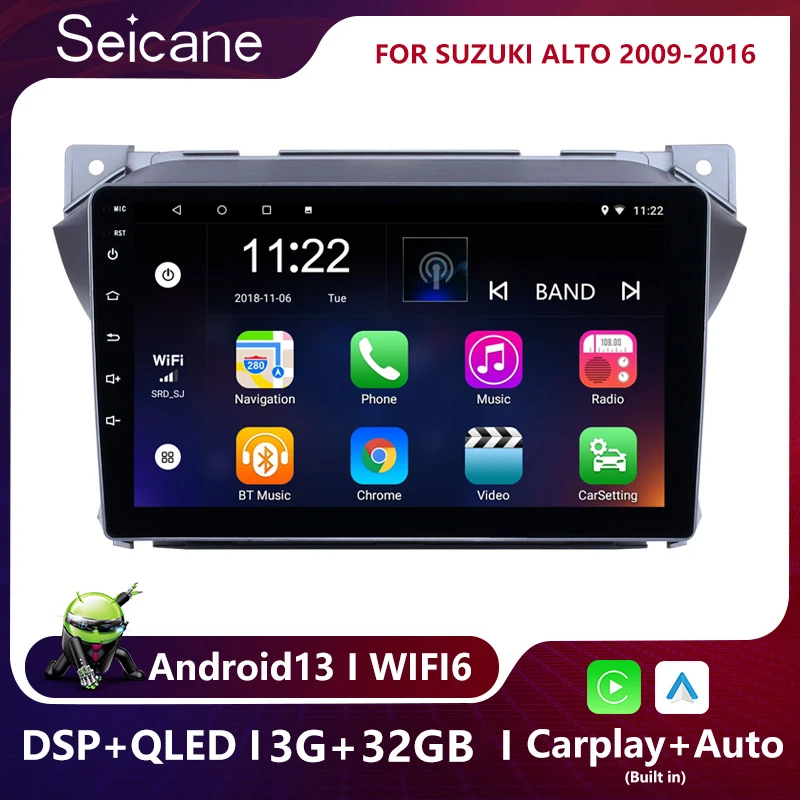 Seicane 9 inch Android 13 3GBRAM Car GPS Navigation Radio Multimedia Player for Suzuki alto 2009 2010 2011 2012 2013 2014-2016
Seicane 9 inch Android 13 3GBRAM Car GPS Navigation Radio Multimedia Player for Suzuki alto 2009 2010 2011 2012 2013 2014-2016