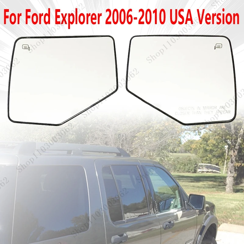 

Exterior Rearview Side Mirror Glass Lens With Heated For Ford Explorer 2006 2007 2008-2010 USA Version 6L2Z17K707E 6L2Z-17K707-C