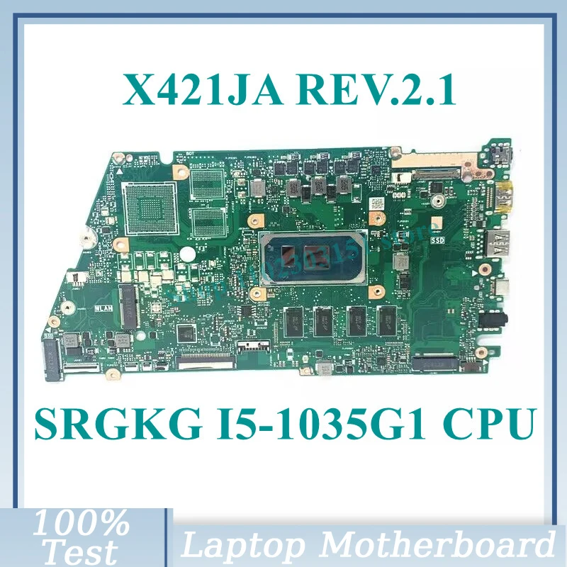 

High Quality X421JA REV.2.1 With SRGKG I5-1035G1 CPU Mainboard For Asus Laptop Motherboard 100% Fully Tested Working Well