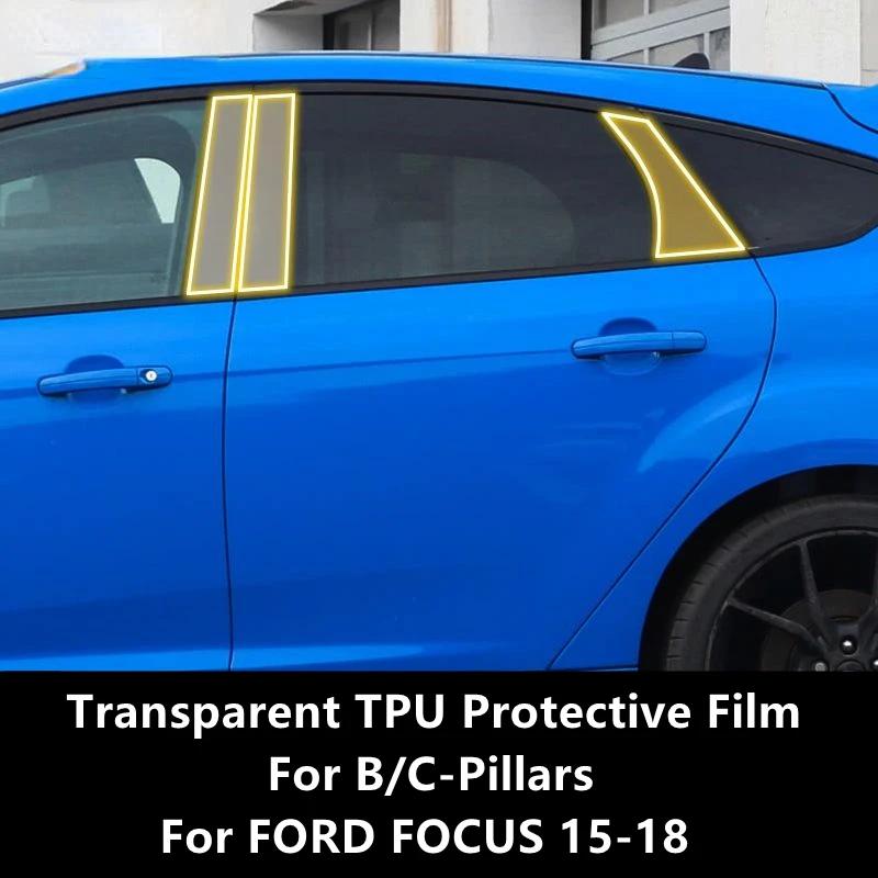 For FORD FOCUS 15-18 B/C-Pillars Transparent TPU Protective Film Anti-scratch Repair Film Accessories Refit
For FORD FOCUS 15-18 B/C-Pillars Transparent TPU Protective Film Anti-scratch Repair Film Accessories Refit