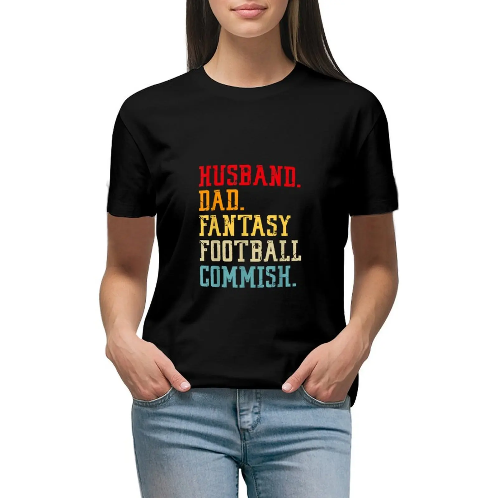 Husband Dad Fantasy Football Commish, Fantasy Commissioner T-shirt korean fashion plus size tops white t shirts for Women 
Husband Dad Fantasy Football Commish, Fantasy Commissioner T-shirt korean fashion plus size tops white t shirts for Women