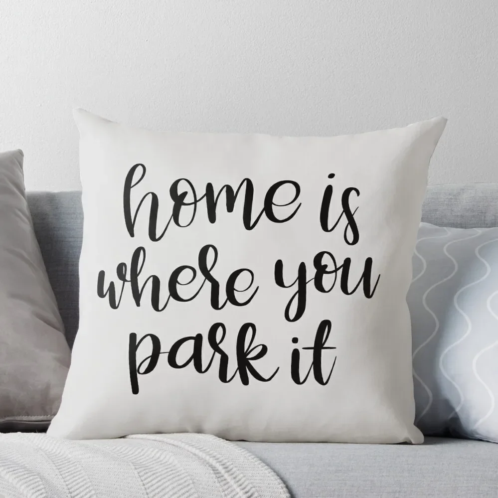 

Home is Where You Park It Throw Pillow Christmas Pillow Covers covers for pillows luxury decor Decorative pillow case