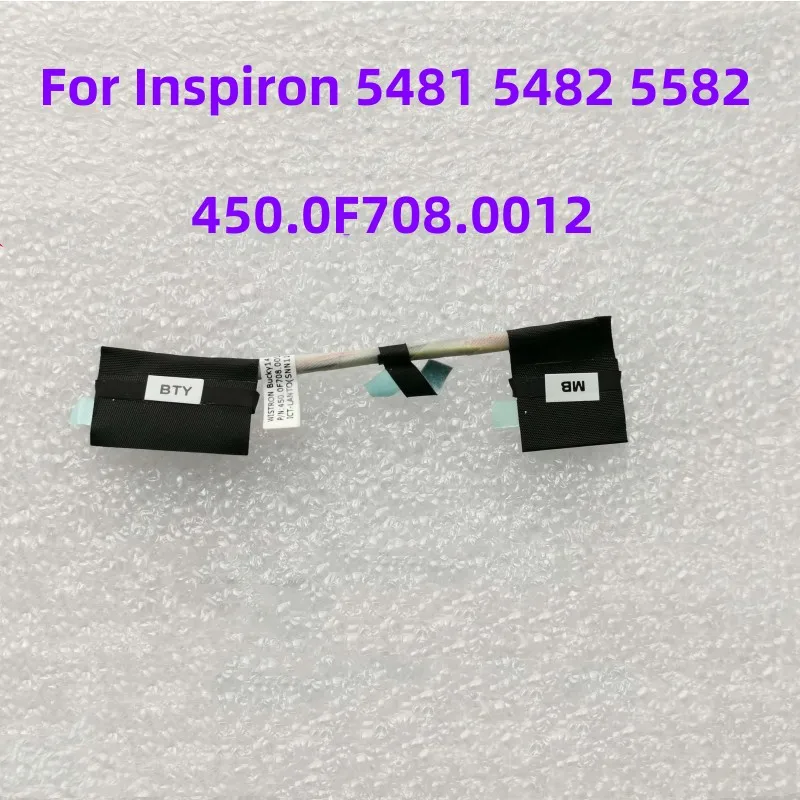 Оригинал для Inspiron 5481 5482 5582 кабель для подключения аккумулятора ноутбука 450.0F708.0012 
Оригинал для Inspiron 5481 5482 5582 кабель для подключения аккумулятора ноутбука 450.0F708.0012