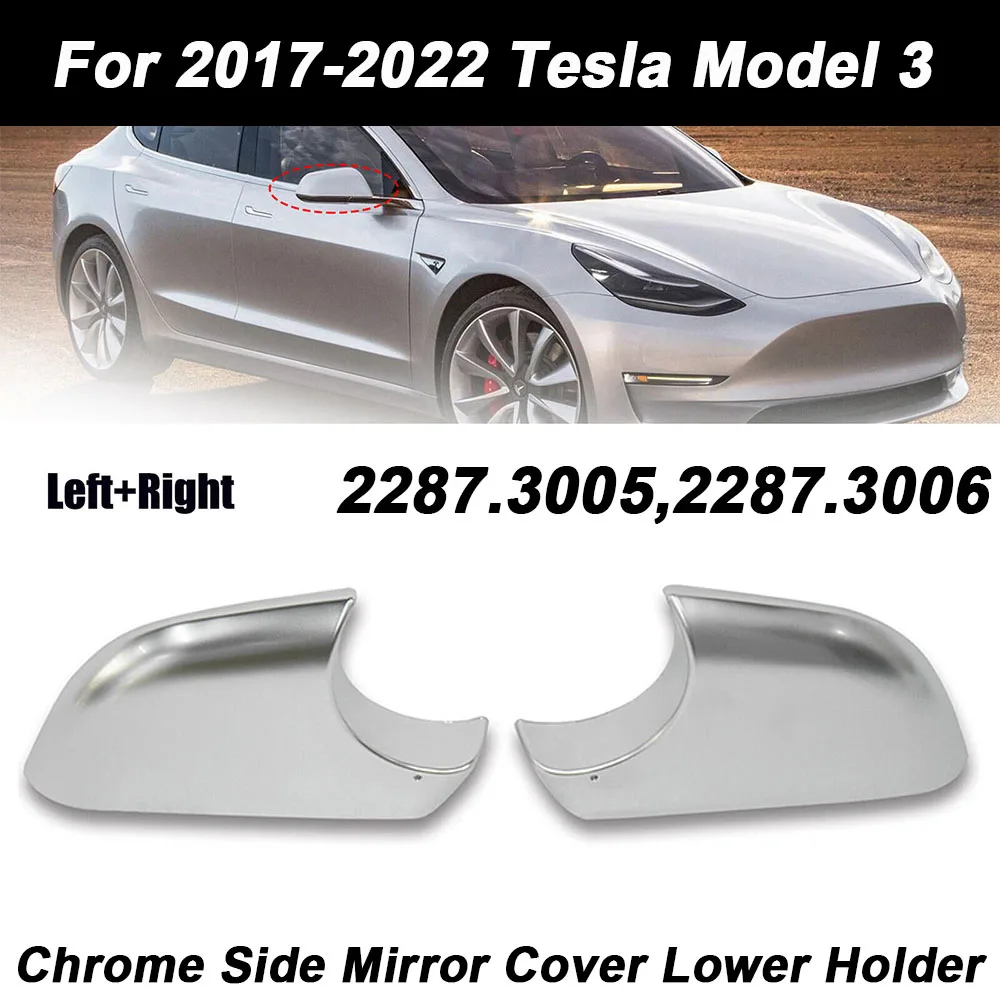 1/2pcs 2287.3005, 2287.3006 Chrome or Black Left / Right Door Wing Mirror Cover Lower Holder For Tesla Model 3 2017-2022
1/2pcs 2287.3005, 2287.3006 Chrome or Black Left / Right Door Wing Mirror Cover Lower Holder For Tesla Model 3 2017-2022