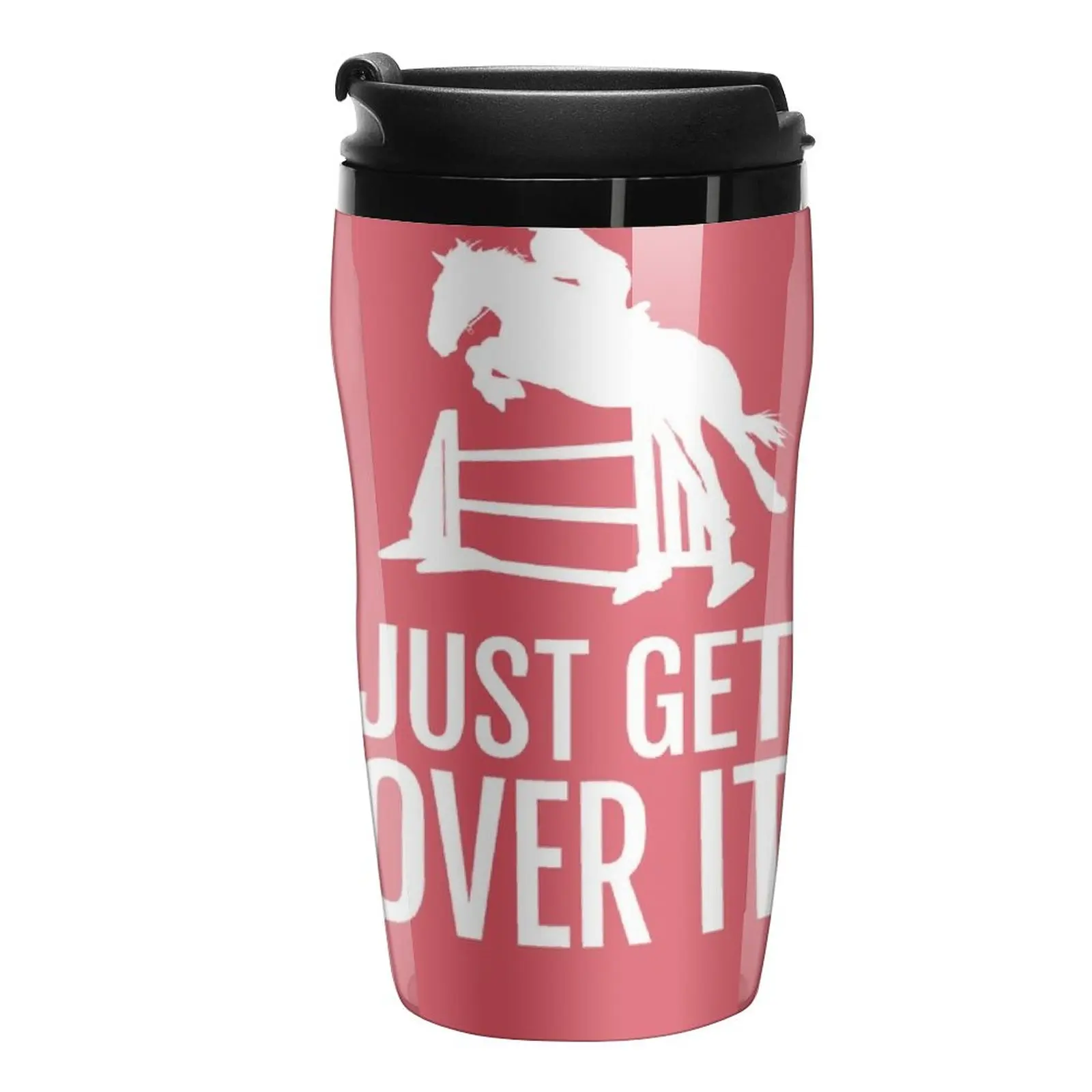 

Equestrian Horse Show Jump - Just Get Over It! Travel Coffee Mug Cup Coffee Coffee Cups Espresso Mug