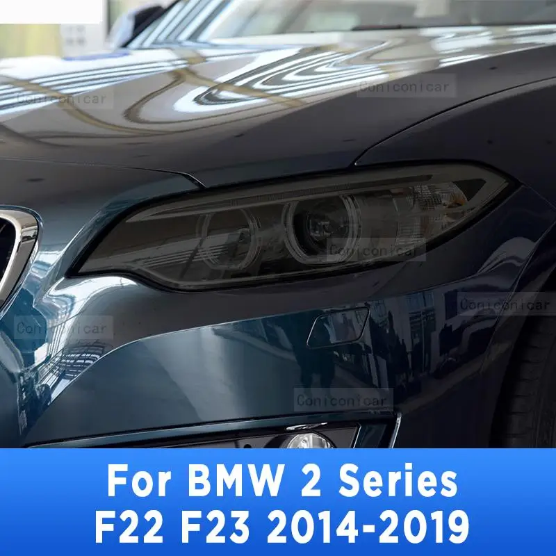 

Тинт для автомобильной фары, Черная защитная пленка против царапин, Самовосстанавливающиеся наклейки из ТПУ для BMW 2 серии F22 F23 2014-2019, аксессуары