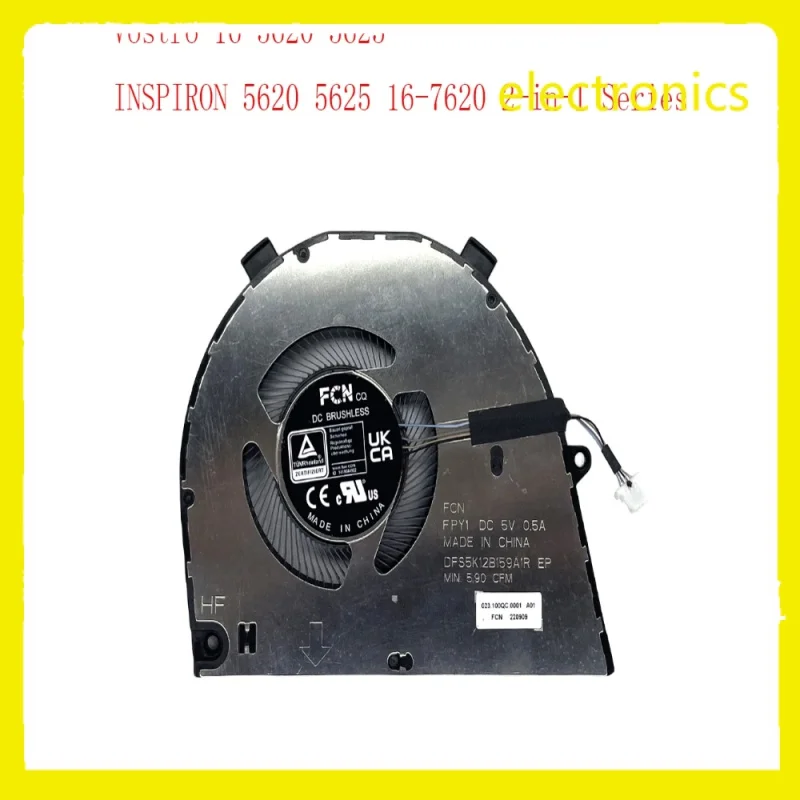 Replacement CPU Cooling Fan for DELL Vostro 16-5620 5625 INSPIRON 5620 5625 16-7620 2-in-1 Series 0T8R2T DC5V 0.5A Fan
Replacement CPU Cooling Fan for DELL Vostro 16-5620 5625 INSPIRON 5620 5625 16-7620 2-in-1 Series 0T8R2T DC5V 0.5A Fan