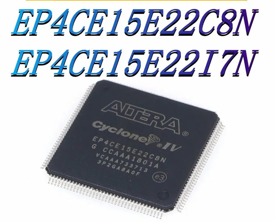 

EP4CE15E22C8N EP4CE15E22I7N Package: FBGA-169 Brand New Original Genuine Programmable Logic Device (CPLD/FPGA) IC Chip