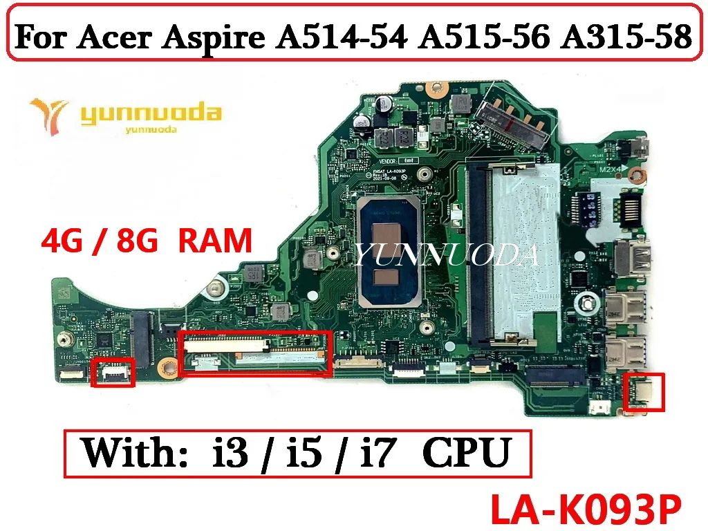 

FH5AT LA-K093P для Acer Aspire A514-54 A515-56 A315-58 материнская плата для ноутбука с процессором i3 i5 i7 4G 8G RAM 100% протестирована