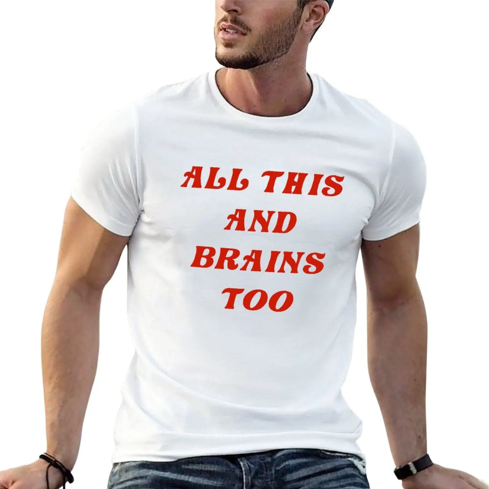 New All This and Brains Too T-Shirt t-shirts man boys white t shirts boys t shirts aesthetic clothes black t shirts for men
New All This and Brains Too T-Shirt t-shirts man boys white t shirts boys t shirts aesthetic clothes black t shirts for men
